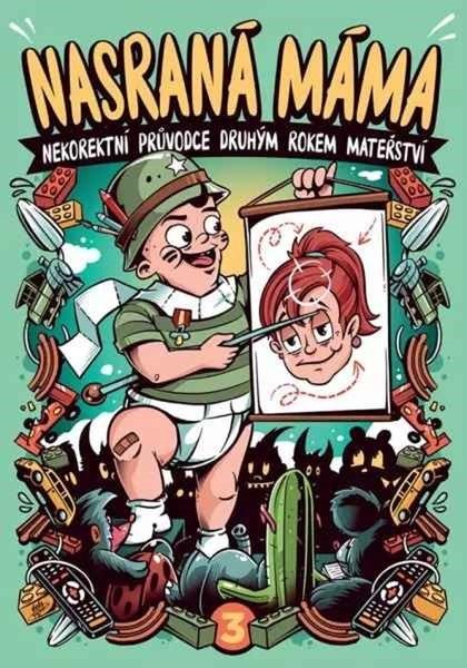 Levně Nasraná máma