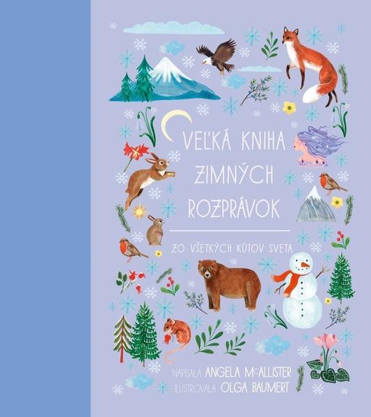Veľká kniha zimných rozprávok zo všetkých kútov sveta - 9788055665399