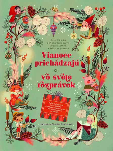 Vianoce prichádzajú aj vo svete rozprávok - 9788057304715