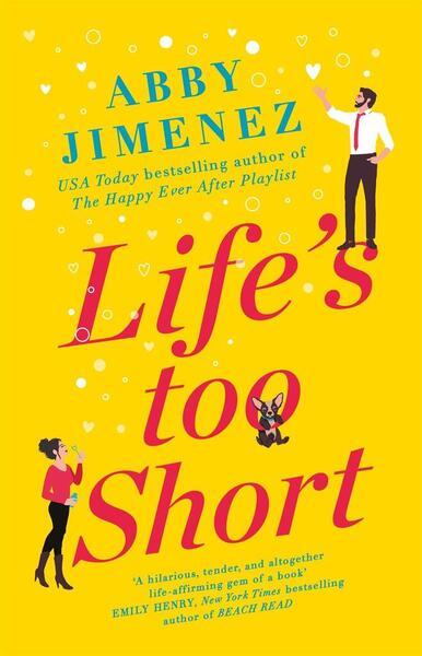 Life's Too Short - 034942344X