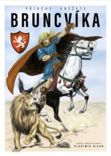 Příběhy knížete Bruncvíka - 9788088406365