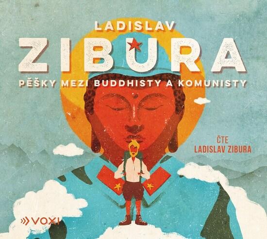 Pěšky mezi buddhisty a komunisty - 9788074481963