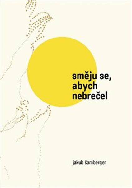 Směju se, abych nebrečel - 9788090929302