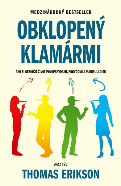 Levně Obklopený klamármi