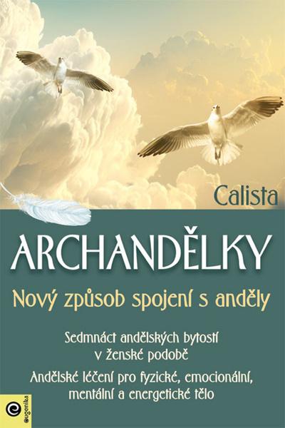 Levně Archandělky Nový způsob spojení s anděly