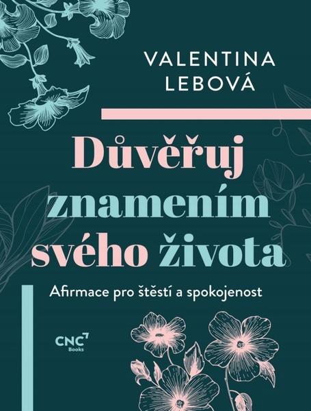 Důvěřuj znamením svého života - 9788088406860