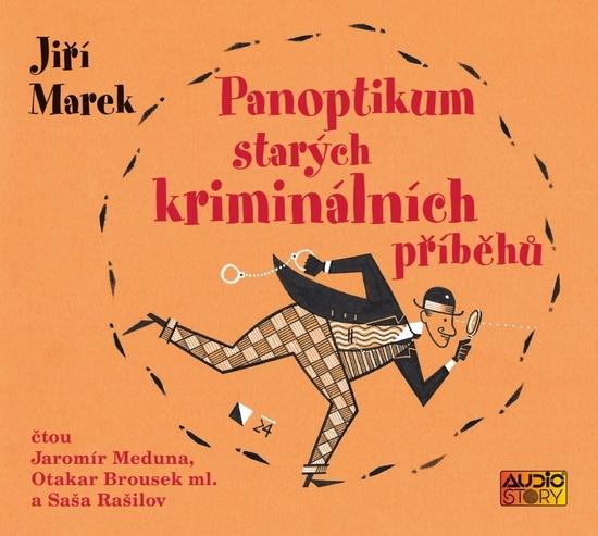 Levně Panoptikum starých kriminálních příběhů