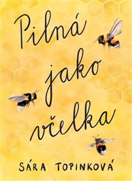 Levně Pilná jako včelka