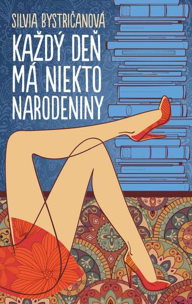 Každý deň má niekto narodeniny - 9788055608839
