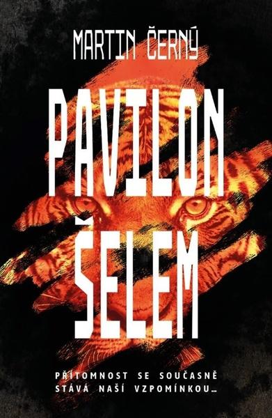 Levně Pavilon šelem