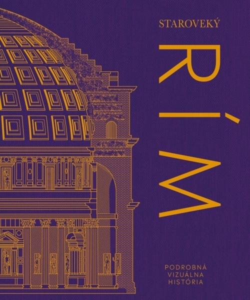 Staroveký Rím Podrobná vizuálna história - 9788055192963