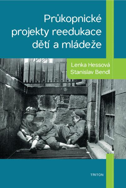 Levně Průkopnické projekty reedukace dětí a mládeže