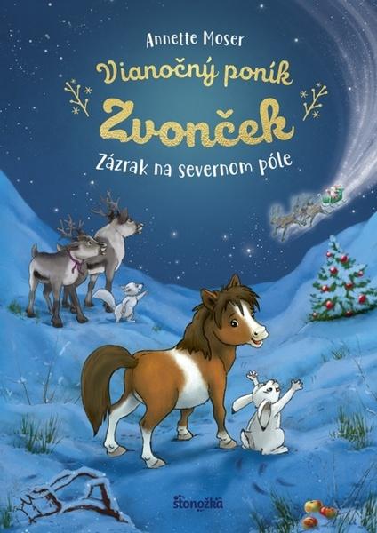 Vianočný poník Zvonček Zázrak zo severného pólu - 9788055195902