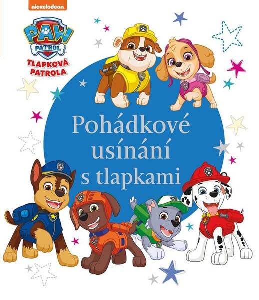 Tlapková patrola Pohádkové usínání s tlapkami - 9788025260234