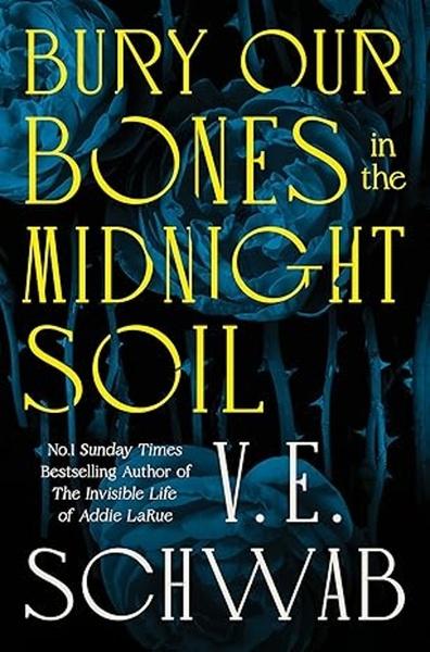 Bury Our Bones in the Midnight Soil - 1035064650