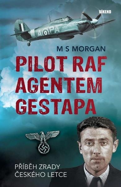 Levně Pilot RAF agentem gestapa