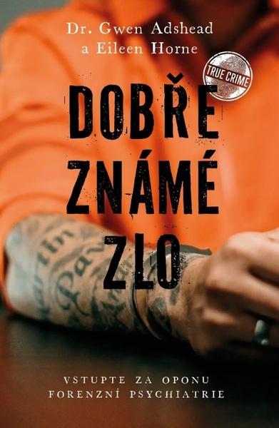 Levně Dobře známé zlo