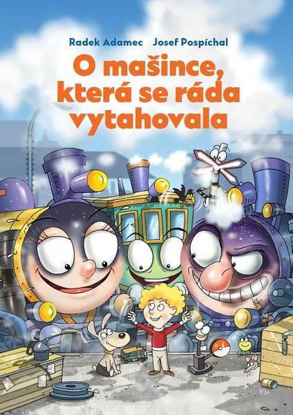 Levně O mašince, která se ráda vytahovala