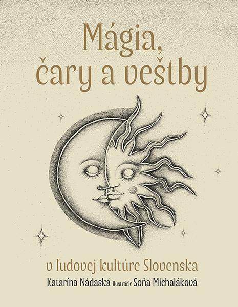 Mágia, čary a veštby v ľudovej kultúre Slovenska - 9788057305125