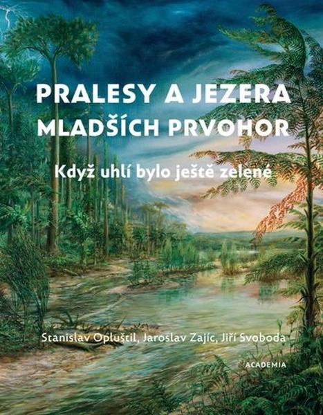 Levně Pralesy a jezera mladších prvohor