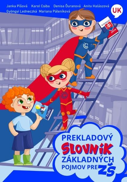 Levně Prekladový slovník základných pojmov pre ZŠ Ukrajinsko - slovenský