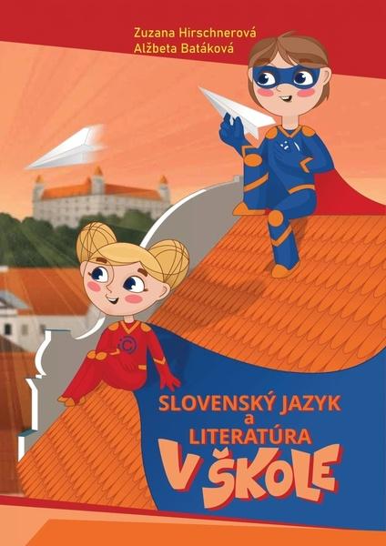 Levně Slovenský jazyk a literatúra v škole