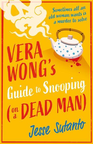 Vera Wong's Guide to Snooping (On a Dead Man) - 0008558884