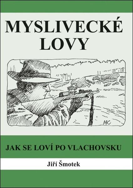 Levně Myslivecké lovy