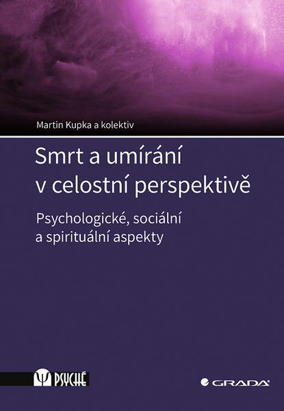 Smrt a umírání v celostní perspektivě - 9788027139477