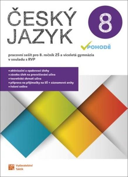 Levně Český jazyk v pohodě 8 Pracovní sešit