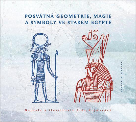 Levně Posvátná geometrie, magie a symboly ve starém Egyptě