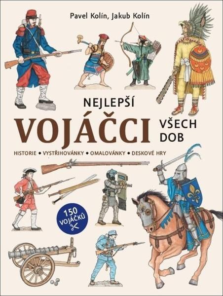 Nejlepší vojáčci všech dob - 9788028400712