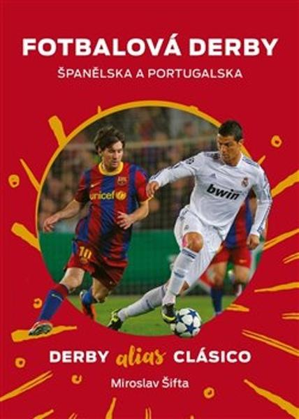 Levně Fotbalová derby Španělska a Portugalska