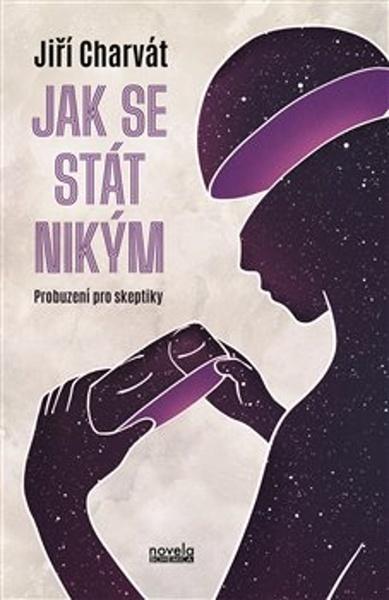 Jak se stát nikým - 9788088322504