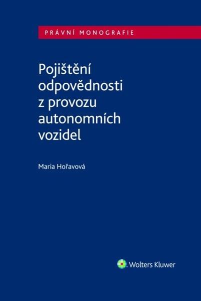 Levně Pojištění odpovědnosti z provozu autonomních vozidel