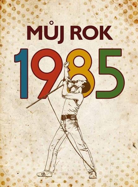Levně Můj rok 1985