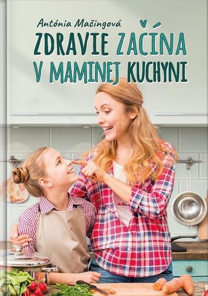 Levně Zdravie začína v maminej kuchyni
