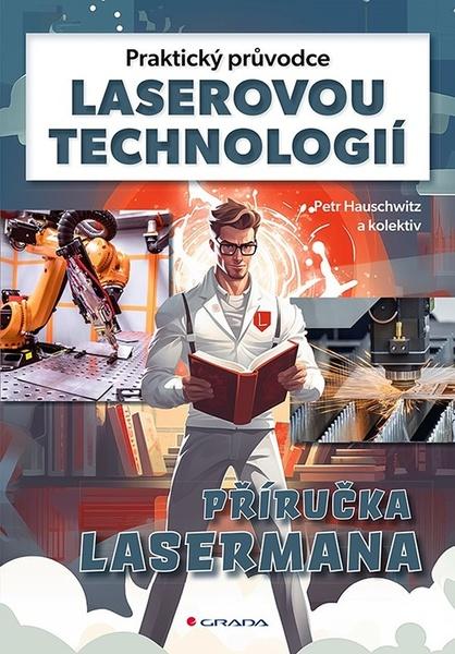 Levně Praktický průvodce laserovou technologií