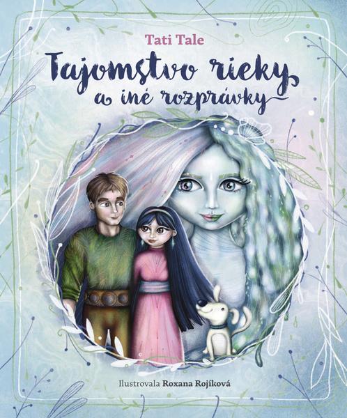 Levně Tajomstvo rieky a iné rozprávky