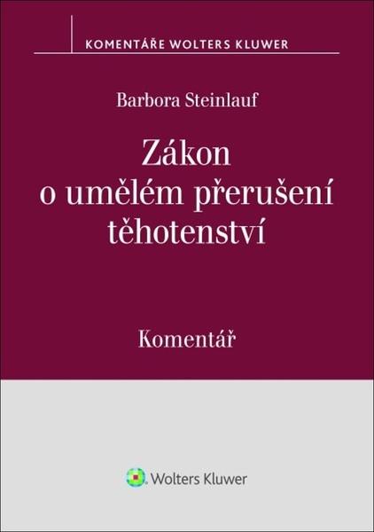 Zákon o umělém přerušení těhotenství Komentář - 9788028600334