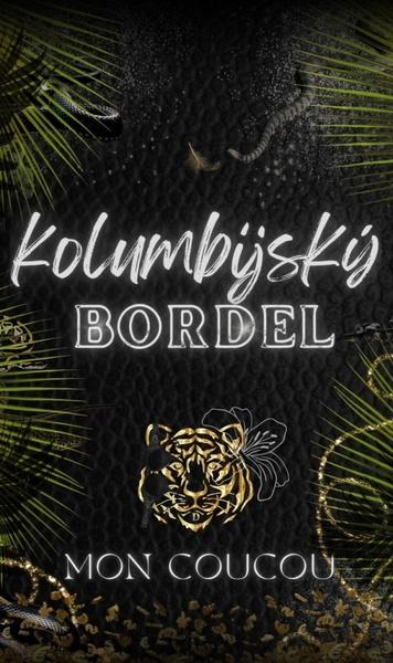 Levně Kolumbijský Bordel