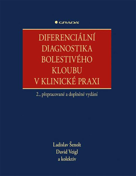 Levně Diferenciální diagnostika bolestivého kloubu v klinické praxi