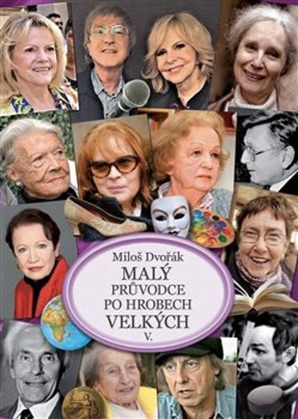 Levně Malý průvodce po hrobech velkých V.