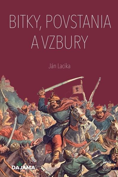 Levně Bitky, povstania a vzbury