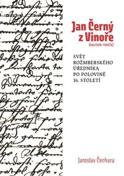 Levně Jan Černý z Vinoře (cca 1520–1585/6)