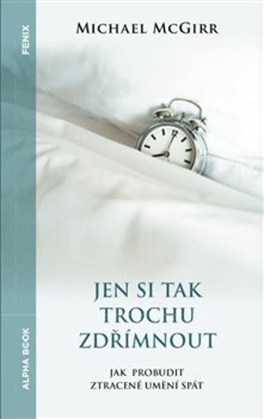 Levně Jen si tak trochu zdřímnout