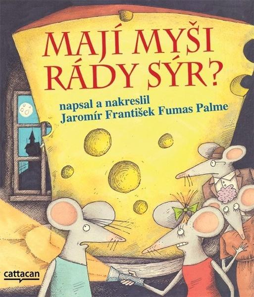 Levně Mají myši rády sýr?