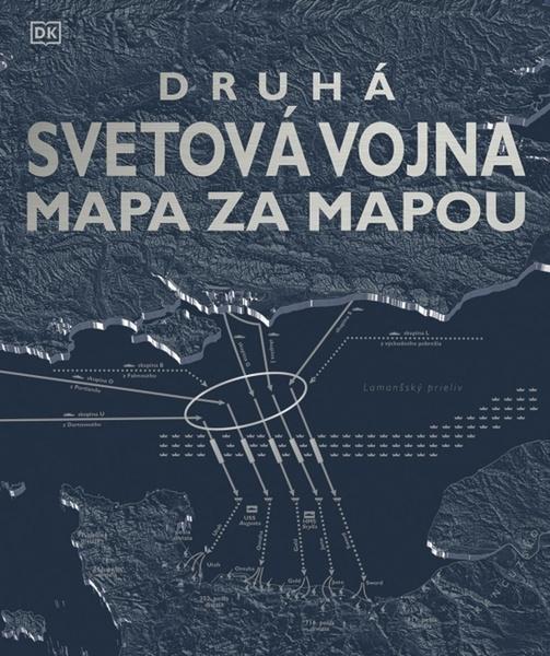 Druhá svetová vojna mapa za mapou - 9788055196589