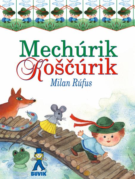 Levně Mechúrik Koščúrik