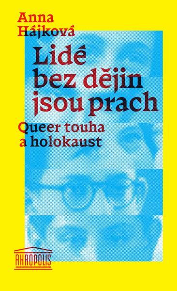 Levně Lidé bez dějin jsou prach